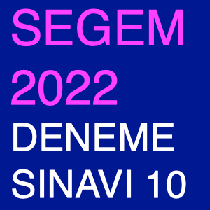 Segem 2022 Deneme Sınavı -10