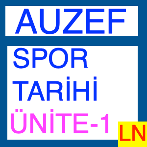 Auzef Spor Tarihi Ünite -1- Türk Futboluna Tarihsel Bakış