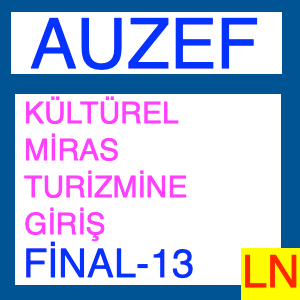 Auzef Kültürel Miras Turizmine Giriş Final Deneme Sınavı -13