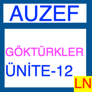 Auzef Göktürkler Ünite -12- Bilge, Kültegin Kardeşler Ve Devletin Sonu 
