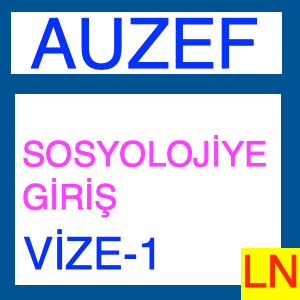 Auzef Sosyolojiye Giriş ünite -1
