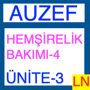 Auzef Hemşirelik Bakımı-4 Ünite-3, Yenidoğanın Dahili Ve Cerahi Sorunları Ve Hemşirelik bakım