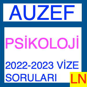 Auzef Psikoloji 2022 - 2023 Vize Soruları