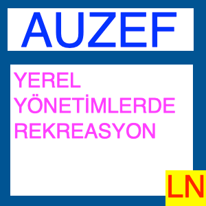 Auzef Yerel Yönetimlerde Rekreasyon