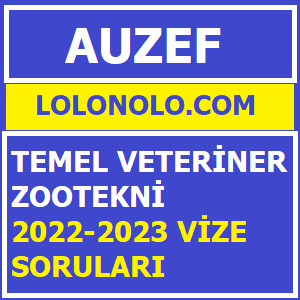 Temel Veteriner Zootekni 2022-2023 Vize Soruları