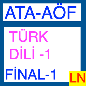 Ata Aöf – Türk Dili 1 Final Deneme Sınavı -1