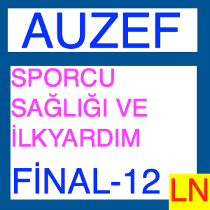 Auzef Sporcu Sağlığı Ve İlkyardım Final Soruları Deneme Sınavı -12