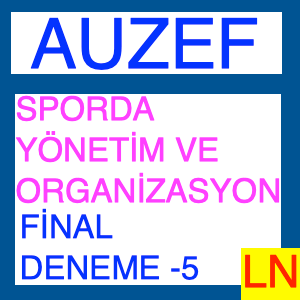 Auzef Sporda Yönetim Ve Organizasyon Final Deneme Sınavı -5