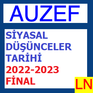 Siyasal Düşünceler Tarihi 2022-2023 Final Soruları