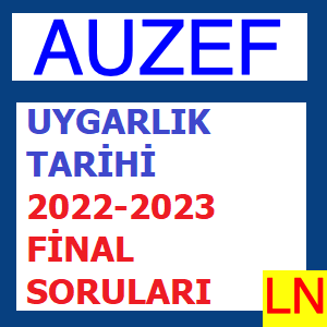 Uygarlık Tarihi 2022-2023 Final Soruları
