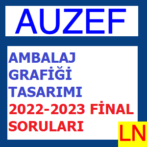 Ambalaj Grafiği Tasarımı 2022-2023 Final Soruları