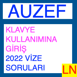 Auzef Klavye Kullanımına Giriş 2022 Vize Soruları