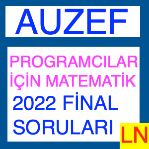 Auzef Programcılar İçin Matematik 2022 Final Soruları