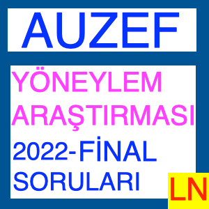 Auzef Yöneylem Araştırması 2022 Final Soruları