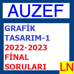 Grafik Tasarım-1 2022-2023 Final Soruları