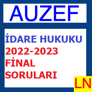 İdare Hukuku 2022-2023 Final Soruları