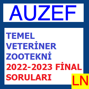 Temel Veteriner Zootekni 2022-2023 Final Soruları