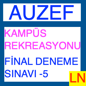 Auzef Kampüs Rekreasyonu Final Deneme Sınavı -5