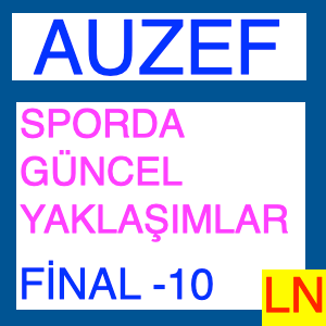 Auzef Sporda Güncel Yaklaşımlar Final Deneme Sınavı -10