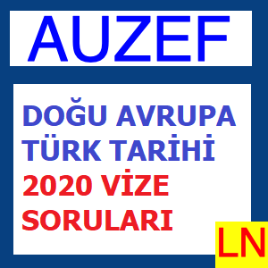 Doğu Avrupa Türk Tarihi 2020 Vize Soruları