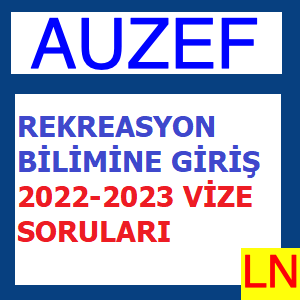 Rekreasyon Bilimine Giriş 2022-2023 Vize Soruları