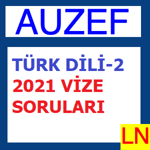 Türk Dili -2 2021 Vize Soruları