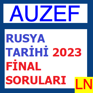 Rusya Tarihi 2023 Final Soruları