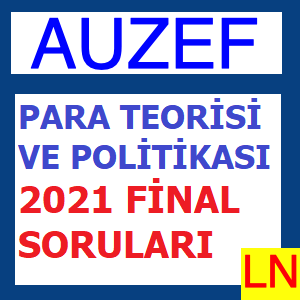 Para Teorisi Ve Politikası 2021 Final Soruları