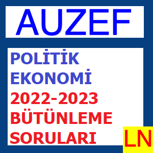 Politik Ekonomi 2022-2023 Bütünleme Soruları