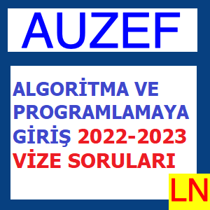 Algoritma ve Programlamaya Giriş 2022-2023 Vize Soruları