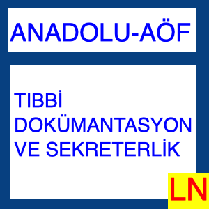Aof - Anadolu Tıbbi Dokümantasyon ve Sekreterlik