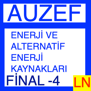 Auzef Enerji ve Alternatif Enerji Kaynakları Final Deneme Sınavı -4