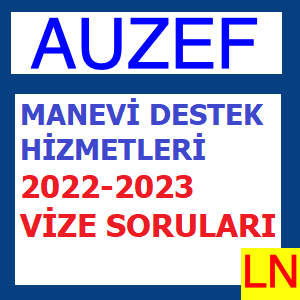 Manevi Destek Hizmetleri 2022-2023 Vize Soruları