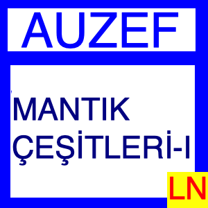 AUZEF FELSEFE -Mantık Çeşitleri I