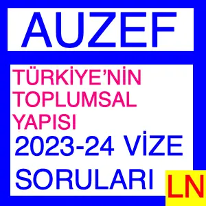 Türkiyenin Toplumsal Yapısı 2023-2024 Vize Soruları