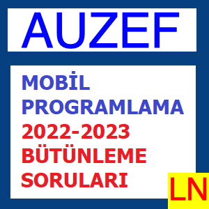 Mobil Programlama 2022-2023 Bütünleme Soruları