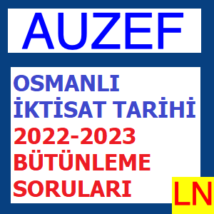 Osmanlı İktisat Tarihi 2022-2023 Bütünleme Soruları