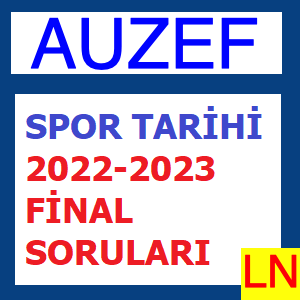 Spor Tarihi 2022-2023 Final Soruları