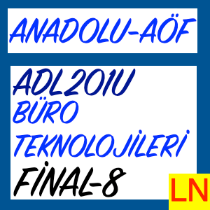 anadolu-aof adl201u buro teknolojileri Final -8