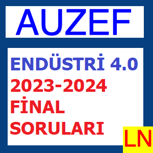 Endüstri 4.0 2023-2024 Final Soruları
