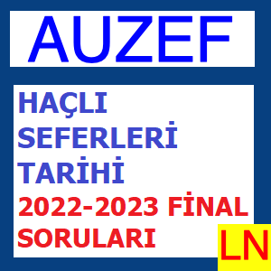 Haçlı Seferleri Tarihi 2022-2023 Final Soruları
