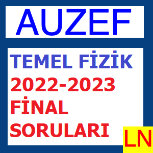 Temel Fizik 2022-2023 Final Soruları