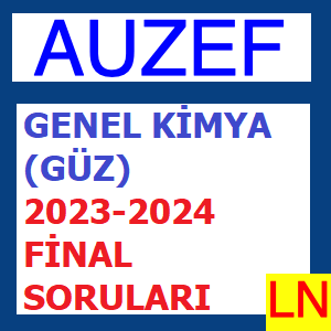 Genel Kimya (Güz) 2023-2024 Final Soruları