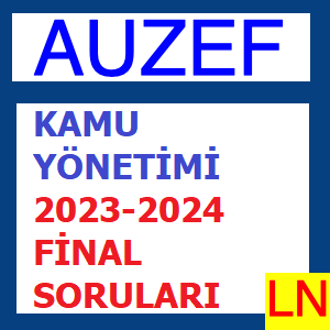 Kamu Yönetimi 2023-2024 Final Soruları