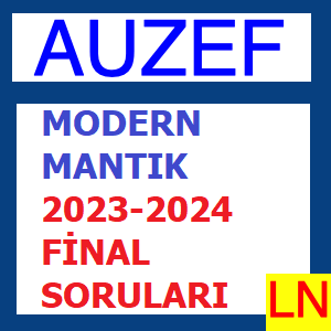Modern Mantık 2023-2024 Final Soruları