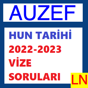 Hun Tarihi 2022-2023 Vize Soruları