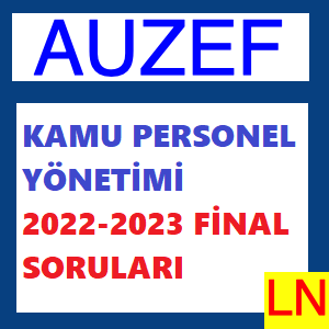 Kamu Personel Yönetimi 2022-2023 Final Soruları