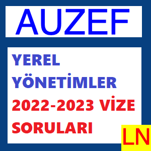 Yerel Yönetimler 2022-2023 Vize Soruları