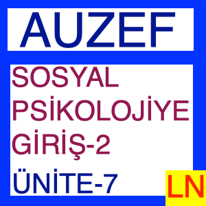 Auzef Sosyal Psikolojiye Giriş -2 Ünite -7 Sosyal Psikoloji ve Türcülük