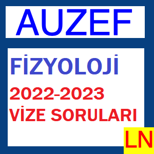 Fizyoloji 2022-2023 Vize Soruları